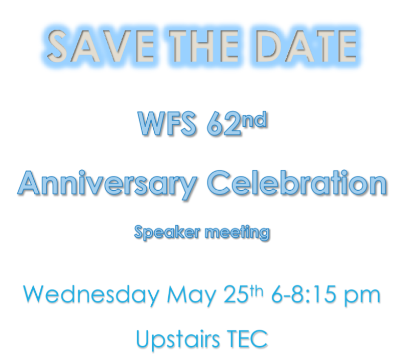 WFS Anniversary Meeting – May 25th